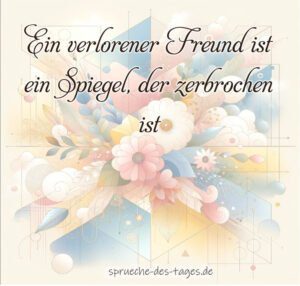 Herzschmerz 100+ Sprüche über verlorene Freundschaft