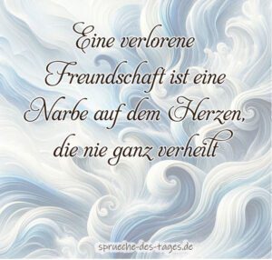 Worte, die Weh Tun: Sprüche über verlorene Freundschaft und wie man damit umgeht