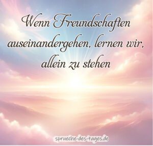 Herzschmerz 100+ Sprüche über verlorene Freundschaft