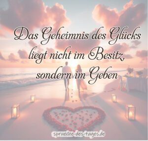 Sprüche die zu Herzen gehen Tiefgründig & Inspirierend