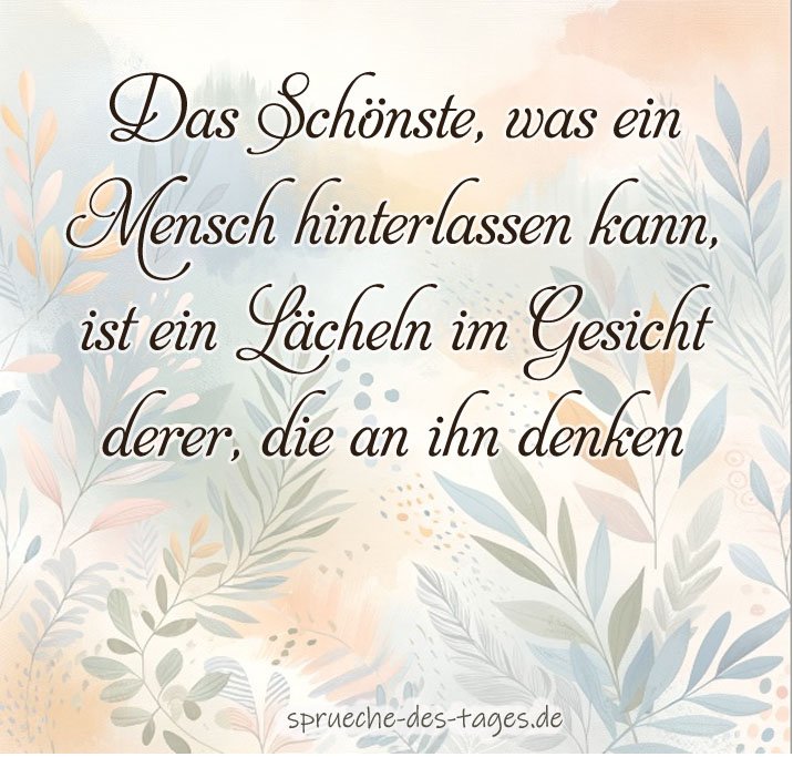 Das Schnste Was Ein Mensch Hinterlassen Kann