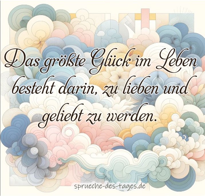 120+ Sprüche "Das Leben ist schön!"