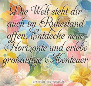 65+ Sprüche zur Verabschiedung in den Ruhestand