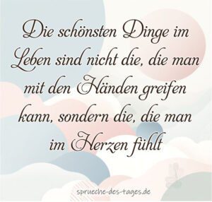 70 Wunderschöne Sprüche die das Herz berühren