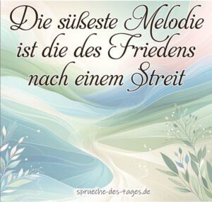 60+ Sprüche zur Versöhnung nach einem Streit