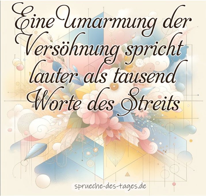 60+ Sprüche zur Versöhnung nach einem Streit