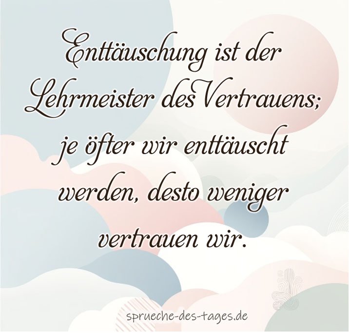 Enttauscht Ersetzt Werden Spruch
