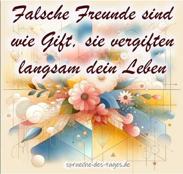 80+ Falsche Freunde Sprüche zum nachdenken