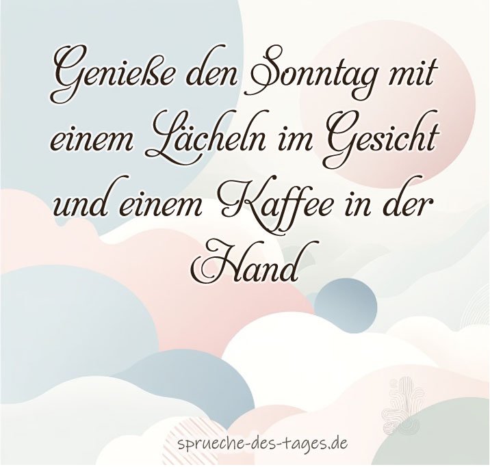 110+ Sonntagssprüche mit Bilder lustig, herzlich und frech