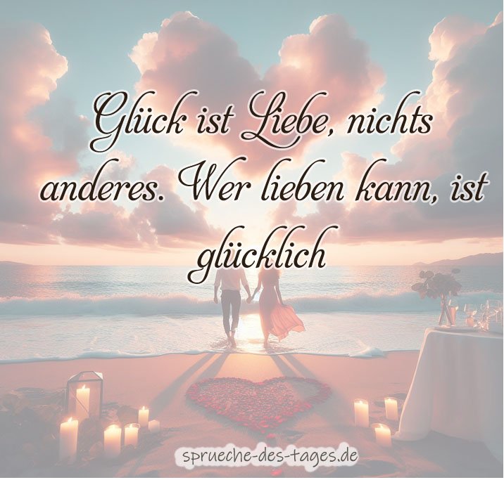 Sprüche die zu Herzen gehen Tiefgründig & Inspirierend