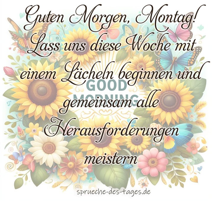 110 Guten Montag Bilder mit Sprüchen zum Wochenstart
