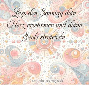 110+ Sonntagssprüche mit Bilder lustig, herzlich und frech