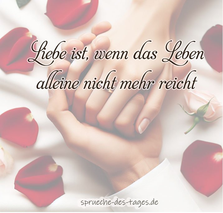 Sprüche die zu Herzen gehen Tiefgründig & Inspirierend