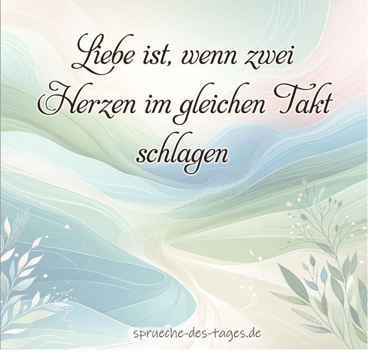 100 Sprüche die von Herzen kommen