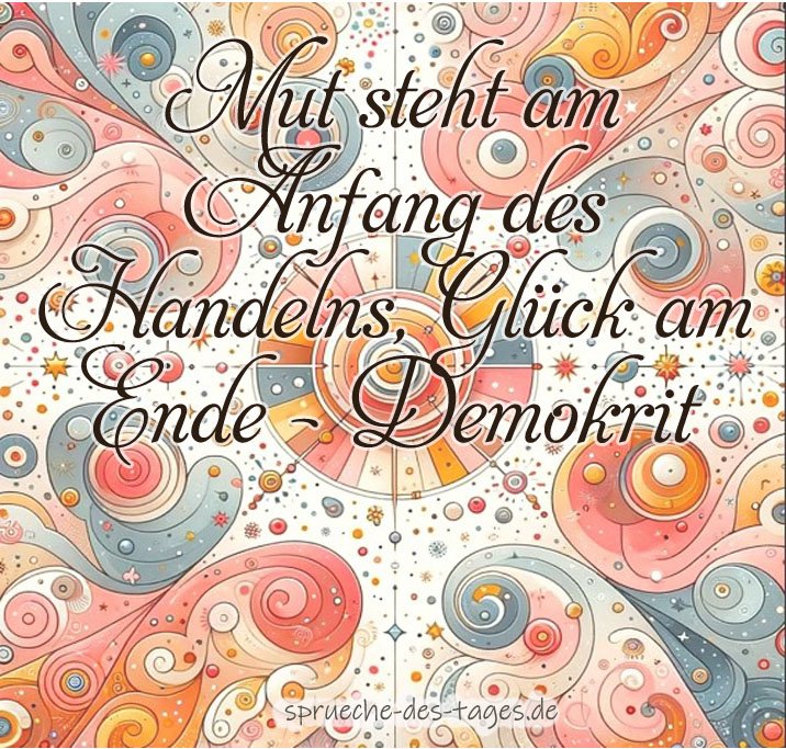 55 Sprüche die Mut machen und Kraft geben