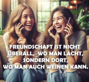 Die schönsten 65 Sprüche für Freundin und Seelenverwandte