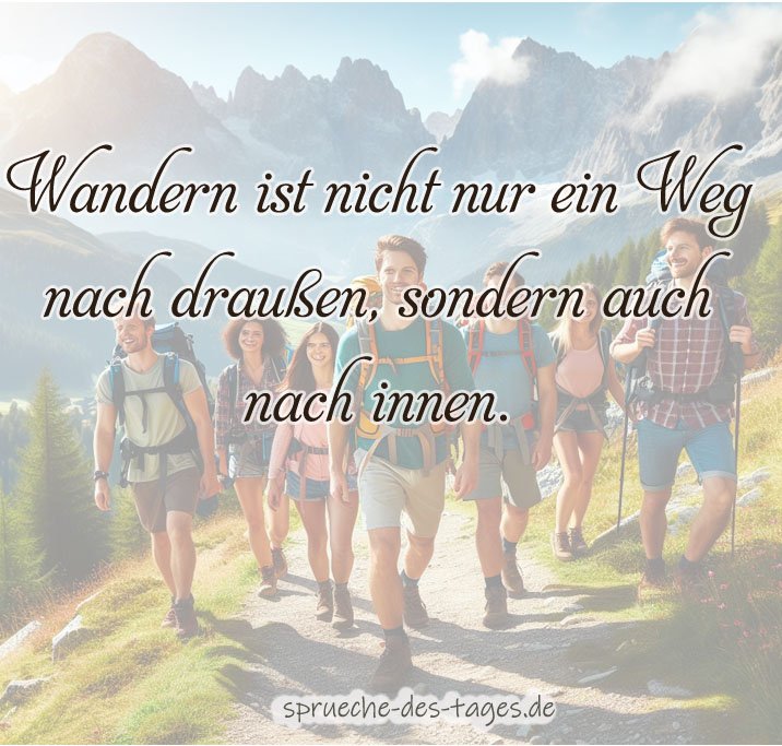Wandern Sprüche und Zitate zur Motivation und Inspiration